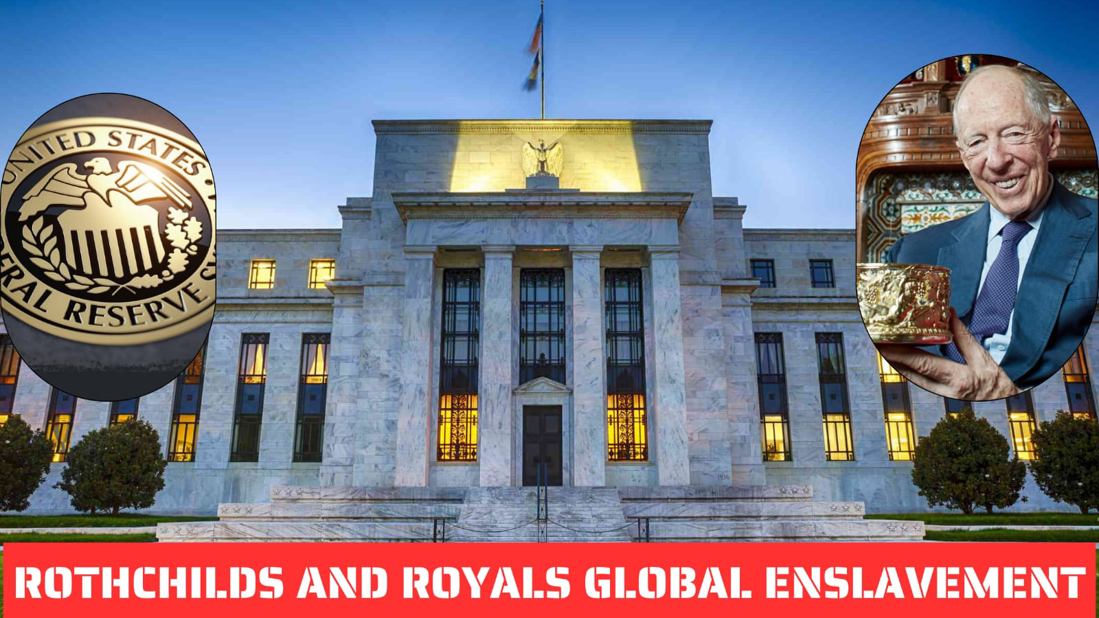 BOMBSHELL!!! Blood Money: The Rothschilds’ Control Over the Federal Reserve and Global Wealth